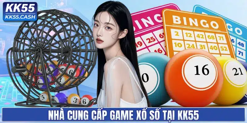 Nhà cung cấp game xổ số tại KK55
